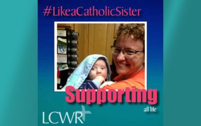 Supporting All Life: LCWR