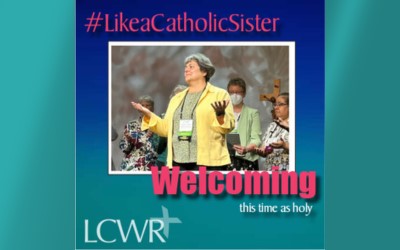 Welcoming this Time as Holy: LCWR